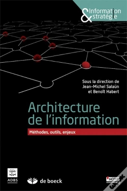 Capa do artigo Architecture De L'Information ; Méthodes, Outils, Enjeux