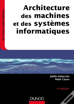 Capa do artigo Architecture Des Machines Et Des Systèmes Informatiques (6e Édition)