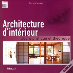 Capa do artigo Architecture D'Intérieur ; Cours Pratique Et Théorie