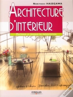 Capa do artigo Architecture D'Intérieur ; Maîtriser Le Croquis De Présentation
