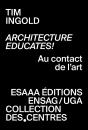 Architecture Educates! : Au Contact De L'Art - Preview