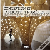 Architecture Et  Design Contemporain: Conception Et  Fabrication Numeriques