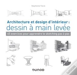 Capa do artigo Architecture Et Design D'Intérieur : Dessin À Main Levée ; 45 Exercices Pour Apprendre Le Sketching Pas À Pas