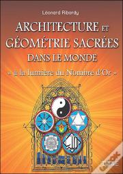 Architecture Et Geometrie Sacrees Dans Le Monde