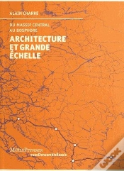 Capa do artigo Architecture Et Grande Échelle ; Du Massif Central Au Bosphore