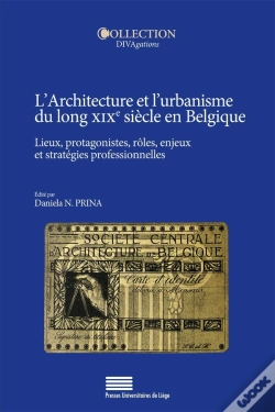 Capa do artigo Architecture Et L'Urbanisme Du Long Xixe Siècle En Belgique