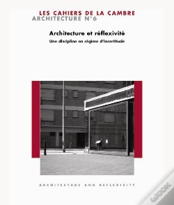 Capa do artigo Architecture Et Reflexivité ; Une Discipline En Régime D'Incertitude