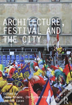 Architecture, Festival And The City