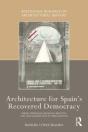 Architecture For Spain'S Recovered Democracy - Preview