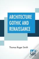Architecture Gothic And Renaissance