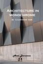 Architecture In Monochrome - Preview