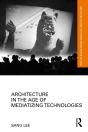 Architecture In The Age Of Mediatizing Technologies - Preview