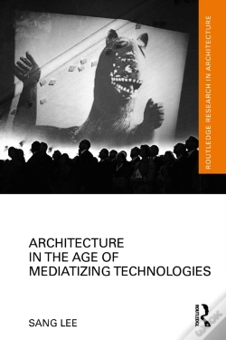 Capa do artigo Architecture In The Age Of Mediatizing Technologies
