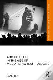 Capa do artigo Architecture In The Age Of Mediatizing Technologies