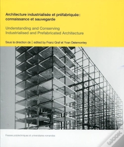 Capa do artigo Architecture Industrialisee Et Prefabriquee - Connaissance Et Sauvegarde
