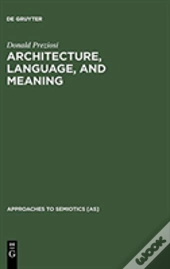 Architecture, Language, And Meaning