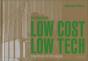 Architecture Low Cost, Low Tech ; Inventions Et Stratégies - Preview