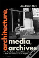 Architecture, Media, Archives