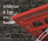 Architecture Of Expo 2010 Shanghai