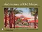 Architecture Of Old Mexico - Preview