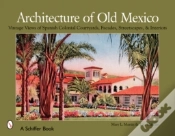 Capa do artigo Architecture Of Old Mexico