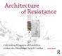 Architecture Of Resistance - Preview