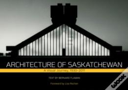 Architecture Of Saskatchewan