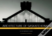 Architecture Of Saskatchewan