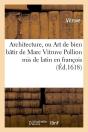 Architecture Ou Art De Bien Batir Edition 1618 - Preview