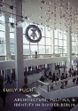 Architecture, Politics, And Identity In Divided Berlin - Preview