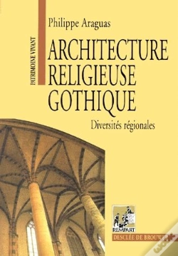 Capa do artigo Architecture Religieuse Gothique T.1 ; Diversité Regionale