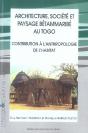 Architecture Société Et Paysage Betammaribe Au Togo. Contribution À L'Anthropolo - Preview