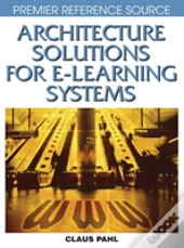 Architecture Solutions For E-Learning Systems
