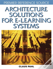 Architecture Solutions For E-Learning Systems