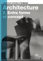 Architecture Tome 2 ; Entre Forme Et Concept - Preview