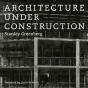 Architecture Under Construction - Preview