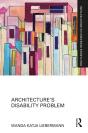 Architectureâ€™S Disability Problem - Preview