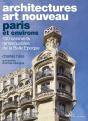 Architectures Art Nouveau : Paris Et Environs - Preview