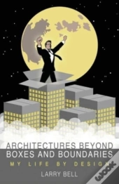 Architectures Beyond Boxes And Boundaries