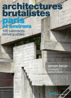 Capa do artigo Architectures Brutalistes ; Paris Et Environs