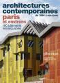 Architectures Contemporaines De 1990 À Nos Jours : Paris Et Environs : 100 Bâtiments Remarquables - Preview