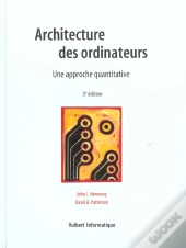 Architectures Des Ordinateurs ; Une Approche Quantitative ; 3e Edition