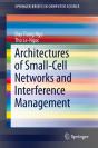 Architectures Of Small-Cell Networks And Interference Management - Preview