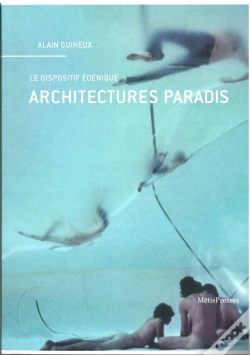 Capa do artigo Architectures Paradis : Le Dispositif Édénique