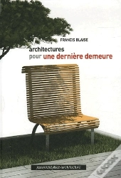 Architectures Pour Une Dernière Demeure