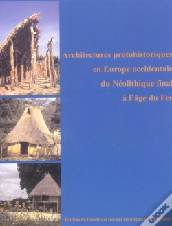 Capa do artigo Architectures Protohistoriques En Europe Occidentale Du Néolithique Final À L'Âge Du Fer