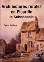 Architectures Rurales En Picardie ; Le Soissonais - Preview