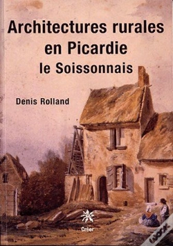Capa do artigo Architectures Rurales En Picardie ; Le Soissonais