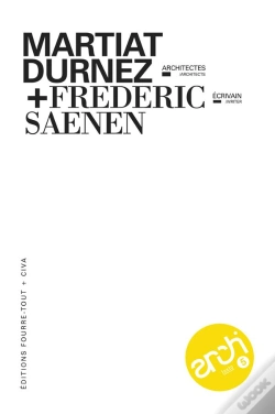 Capa do artigo Architexto Tome 5 : Martiat Durnez, Architectes : Frédéric Saenen, Écrivain