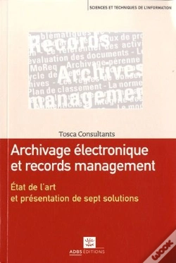 Capa do artigo Archivage Electronique Et Records Management Etat De L'Art Et Presentation Desept Solutions Tosca Co